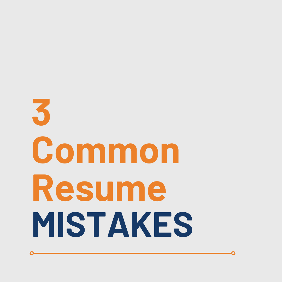 Don’t Make These Three Mistakes On Your Resume!